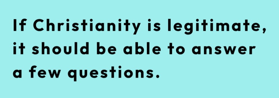 If Christianity is legitimate